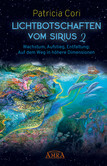 LICHTBOTSCHAFTEN VOM SIRIUS Band 2 LICHTBOTSCHAFTEN VOM SIRIUS Band 2