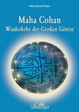 Maha Cohan - Wiederkehr der Großen Göttin E-Book Maha Cohan - Wiederkehr der Großen Göttin E-Book