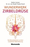 Wunderwerk Zirbeldrüse Wunderwerk Zirbeldrüse