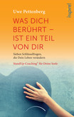 Was Dich berührt - ist ein Teil von Dir Was Dich berührt - ist ein Teil von Dir