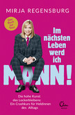 Im nächsten Leben werd ich Mann! Im nächsten Leben werd ich Mann!