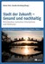 Stadt der Zukunft - Nachhaltig und gesund Stadt der Zukunft - Nachhaltig und gesund
