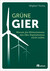 Grüne Gier Grüne Gier