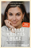 Starkes weiches Herz Starkes weiches Herz