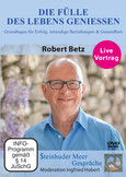 Die Fülle des Lebens genießen, 1 DVD-Video Die Fülle des Lebens genießen, 1 DVD-Video