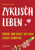 Zyklisch leben Zyklisch leben