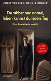 Du stirbst nur einmal. Leben kannst du jeden Tag. Du stirbst nur einmal. Leben kannst du jeden Tag.