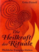 Die Heilkraft der Rituale