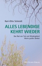 Alles Lebendige kehrt wieder