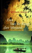 Das Tao Te King der Weisen