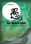 Aus meinem Leben Wirklichkeit und Buddhismus