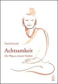Achtsamkeit  - Der Weg zu innerer Freiheit