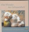 Das Wunder der Gelassenheit
