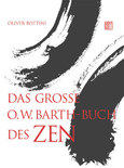 Das große O. W. Barth-Buch des Zen