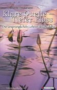 Klare Quelle - Tiefer Fluss