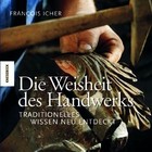 Die Weisheit des Handwerks