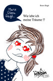 Marie Stern fragt: Wie lebe ich meine Träume !?, Band 3