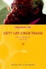 Gott hat einen Traum
