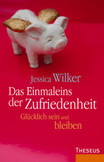 Das Einmaleins der Zufriedenheit