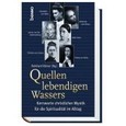 Quellen lebendigen Wassers