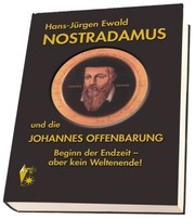 Nostradamus und die Johannes Offenbarung, 3 Bände