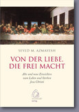Von der Liebe, die Frei macht
