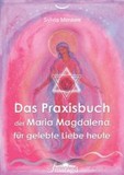 Das Praxishandbuch der Maria Magdalena