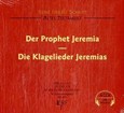Altes Testament, Der Prophet Jeremia; Die Klagelieder Jeremias, 4 Audio-CDs