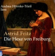 Die Hexe von Freiburg, 6 Audio-CD