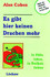 Es gibt hier keinen Drachen mehr
