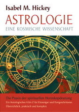 Astrologie - eine kosmische Wissenschaft