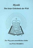 Mystik - das letzte Geheimnis der Welt