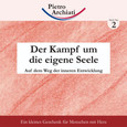 Der Kampf um die eigene Seele