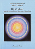 Die Chakras und die feinstofflichen Körper des Menschen