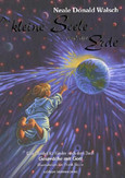 Die kleine Seele und die Erde Die kleine Seele und die Erde