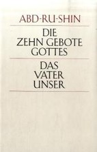 Die zehn Gebote Gottes - Das Vaterunser