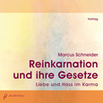 Reinkarnation und ihre Gesetze, 2 Audio-CDs Reinkarnation und ihre Gesetze, 2 Audio-CDs