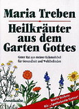 Heilkräuter aus dem Garten Gottes