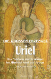 Die großen Erzengel - Uriel