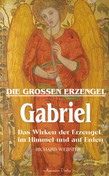 Die großen Erzengel - Gabriel