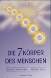 Die 7 Körper des Menschen
