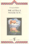Die astrale Projektion