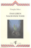 Das Leben nach dem Tode