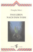 Das Leben nach dem Tode