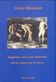 Begehren, was man verachtet