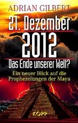 21. Dezember 2012 - Das Ende unserer Welt