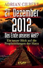 21. Dezember 2012 - Das Ende unserer Welt