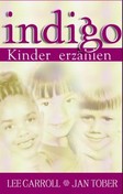 Indigo-Kinder erzählen