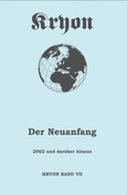 Kryon, Bd.7, Der Neuanfang