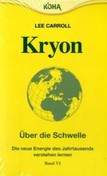 Kryon, Bd.6, Über die Schwelle